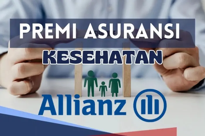 7 Strategi Mengoptimalkan Manfaat dengan Premi Asuransi Kesehatan Allianz